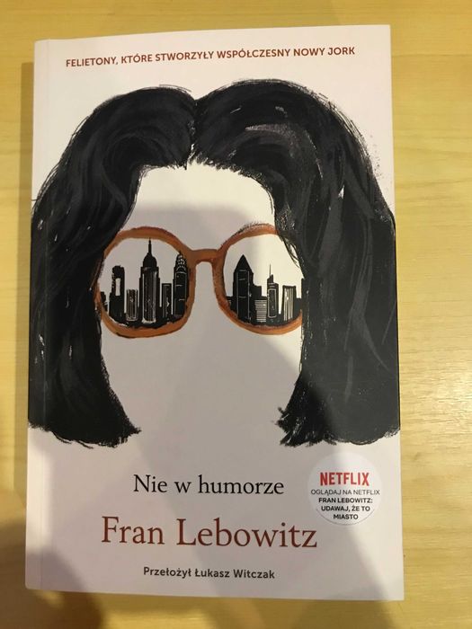 Nie w humorze Fran Lebowitz