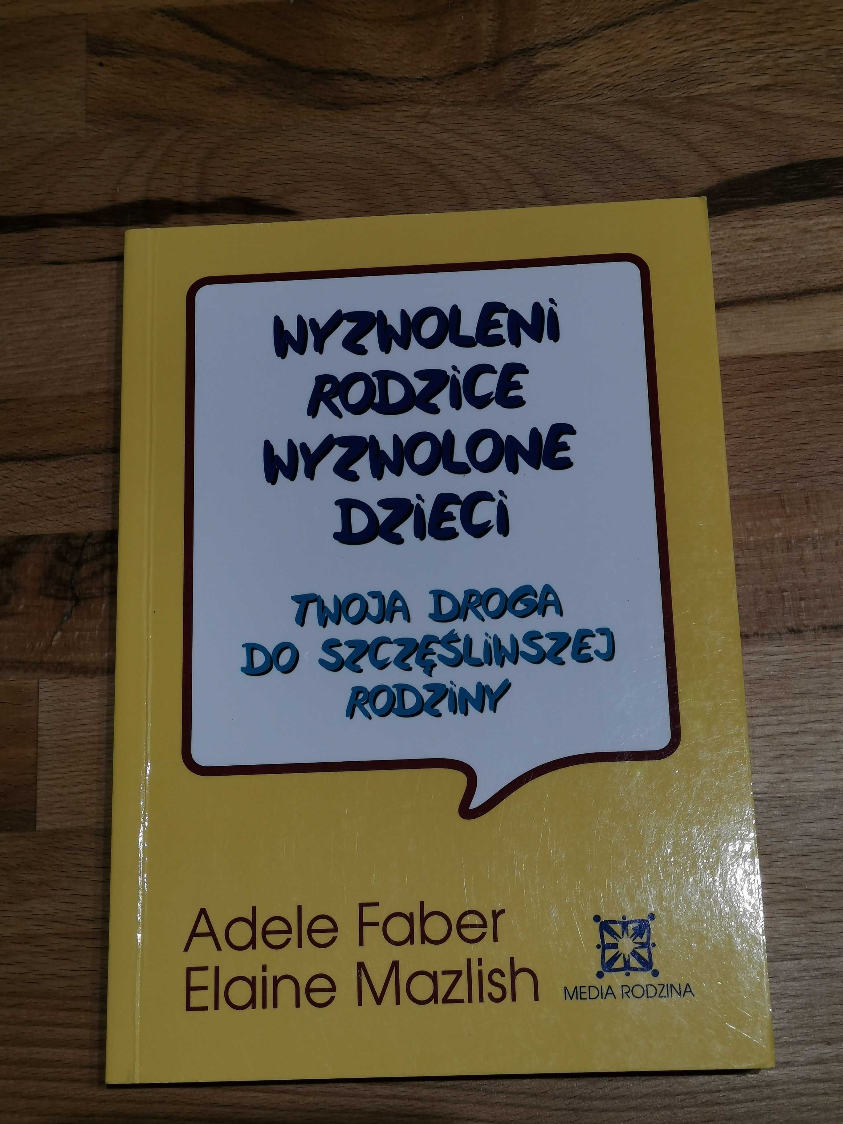 Mazlish, Faber- Wyzwoleni rodzice...