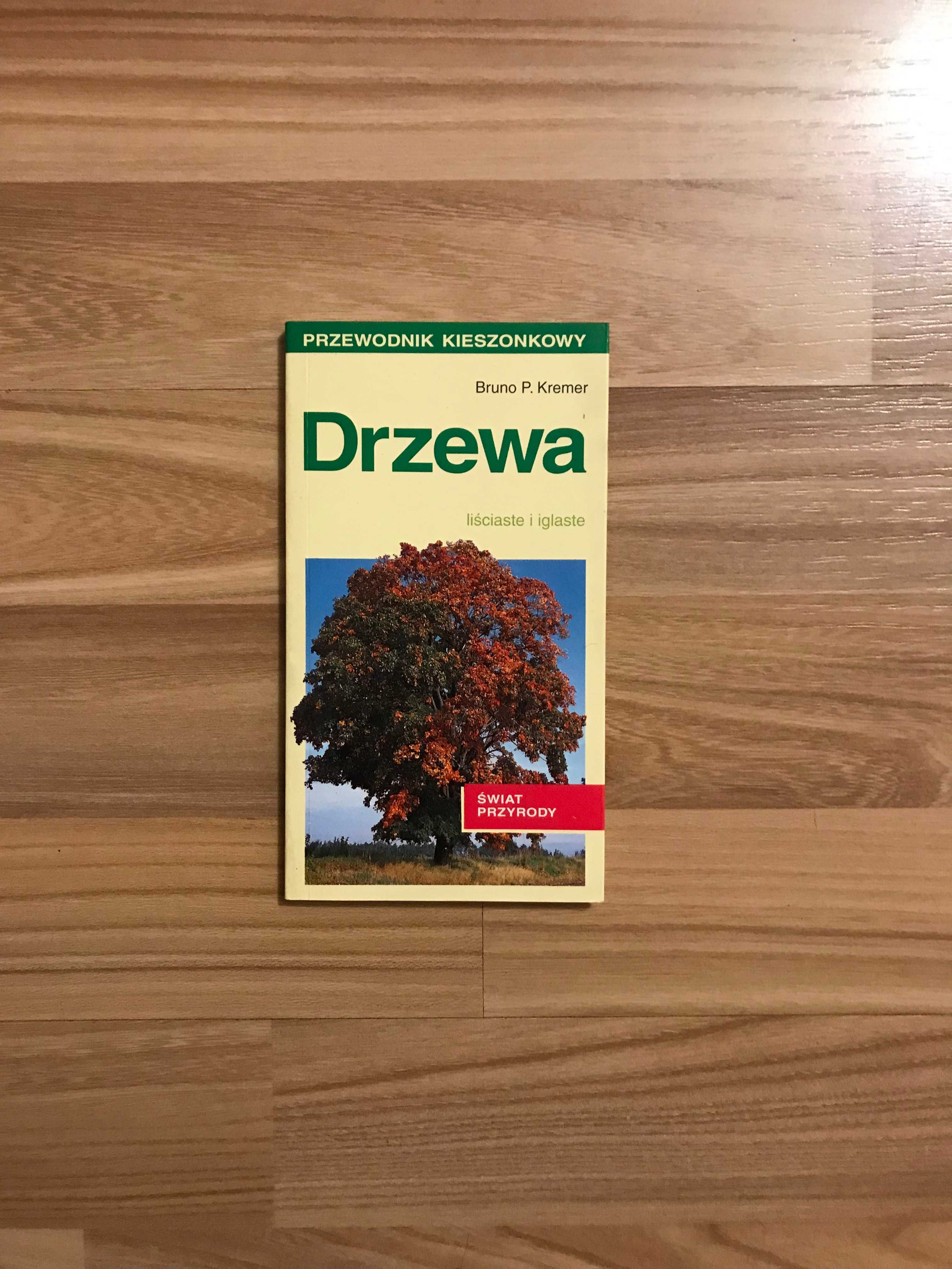 Drzewa liściaste i iglaste Bruno P. Kremer przewodnik kieszonkowy