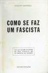15855

Como Se Faz Um Fascista 
de Giulio Castelli