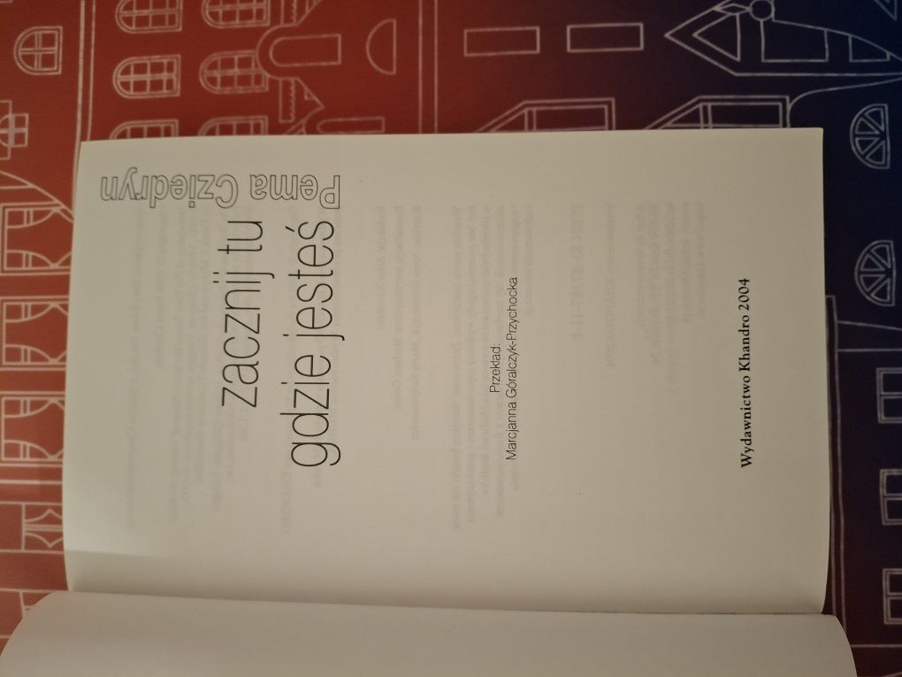 Zacznij tu gdzie jesteś  *Pema Cziedryn