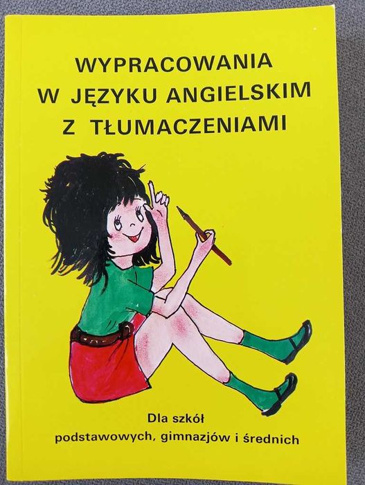 Iwona Kienzner Wypracowania w języku angielskim z tłumaczeniami
