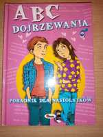 "ABC dojrzewania" Poradnik dla nastolatków.