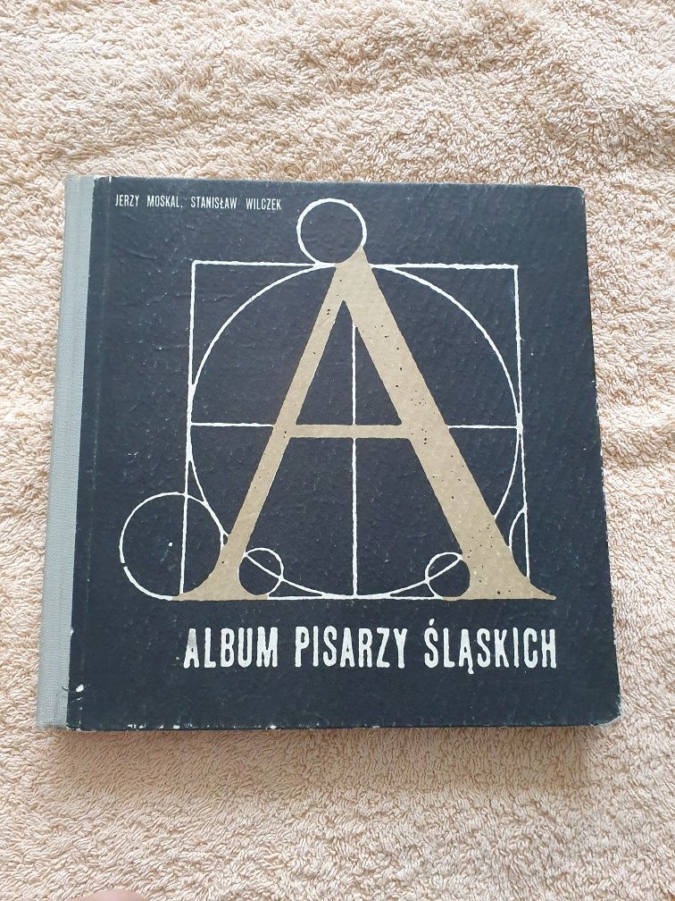 Album pisarzy śląskich Moskal Wilczek