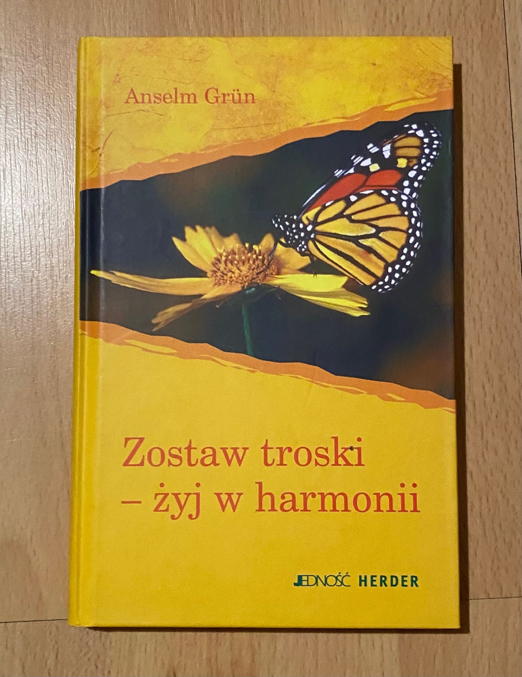 Kaiążka „Zostaw troski - żyj w harmonii” Anselm Grun