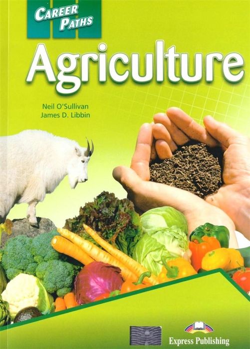 Career Paths: Agriculture SB DigiBook Express Publishing Neil O'