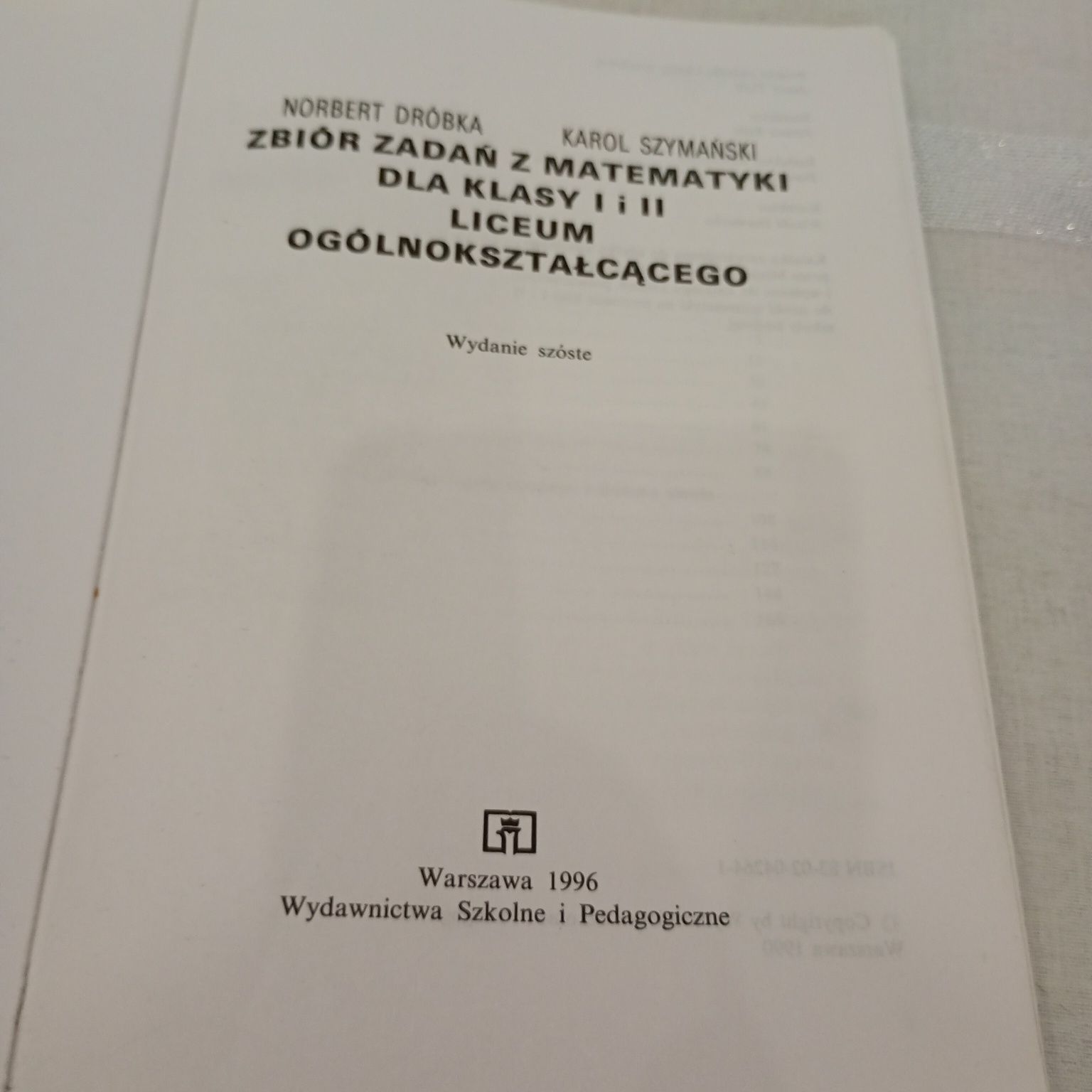 Zbiór zadań z matematyki dla kl. I i II liceum ogólnokształcącego. Dró