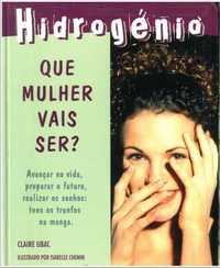 LivroA196 "Que Mulher Vais Ser?" Coleção Hidrogénio Circulo Leitores