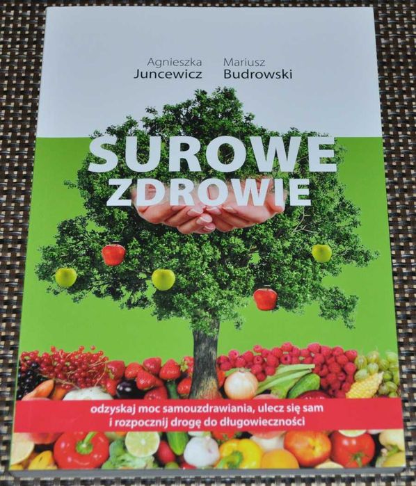 Surowe zdrowie - Agnieszka Juncewicz, Mariusz Budrowski- KRAKÓW