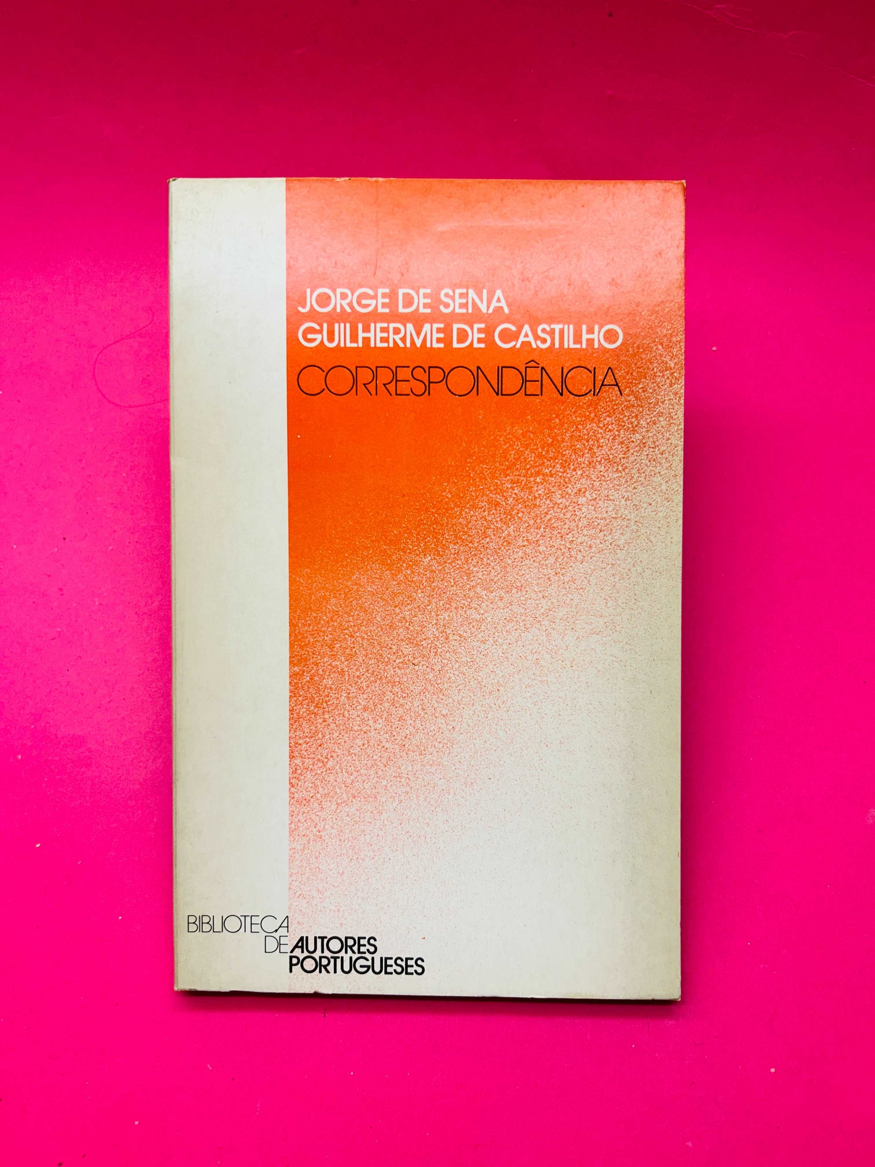 Jorge de Sena e Guilherme de Castilho - Correspondência
