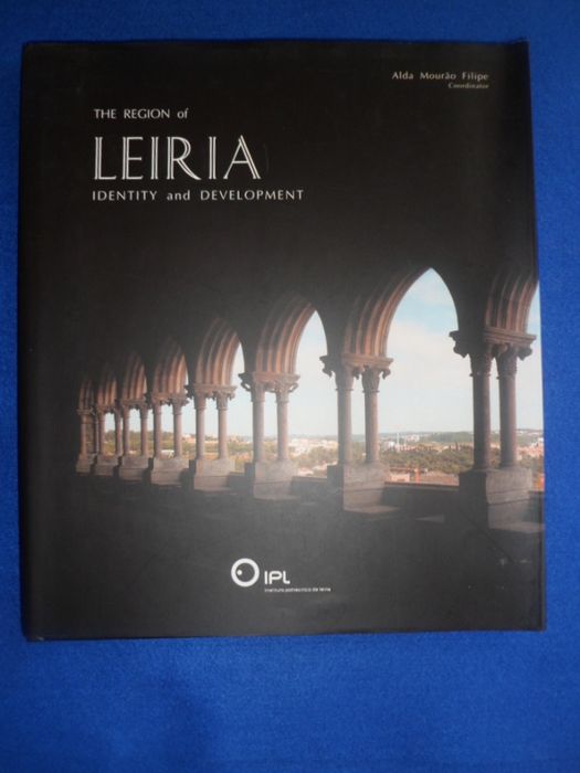 The Region of Leiria - Identity and Development