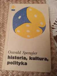 O. Spengler  Historia kultura polityka