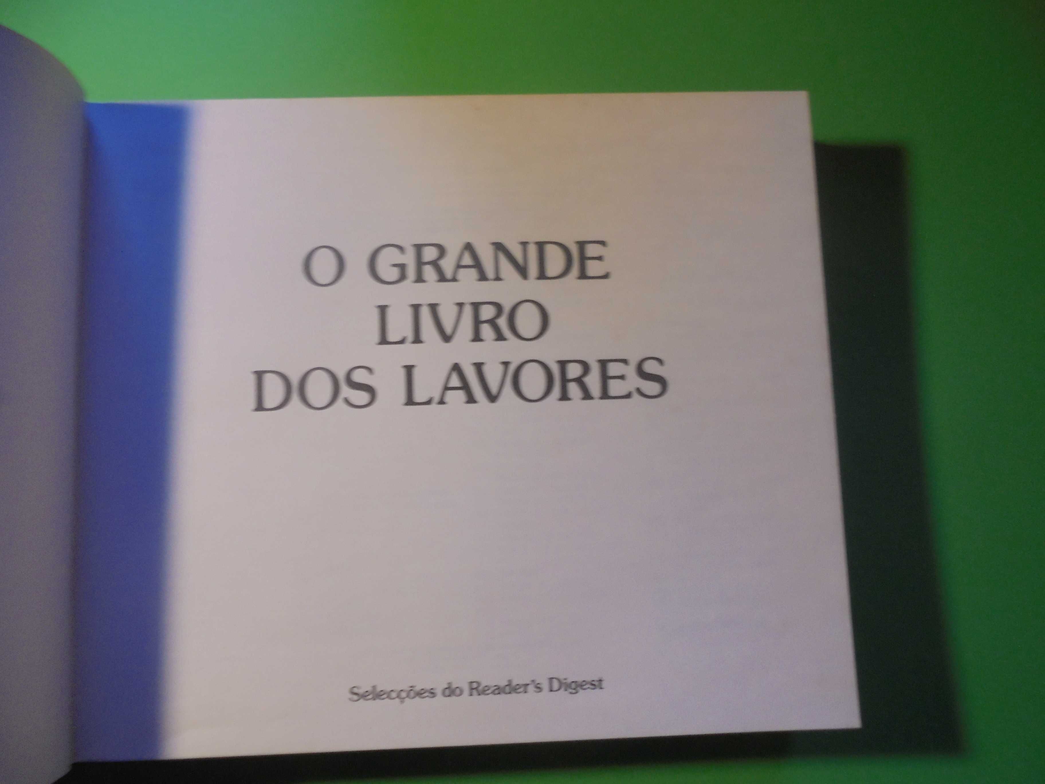 Grande Livro dos Lavores;Reader´s Digest-P.Grátis