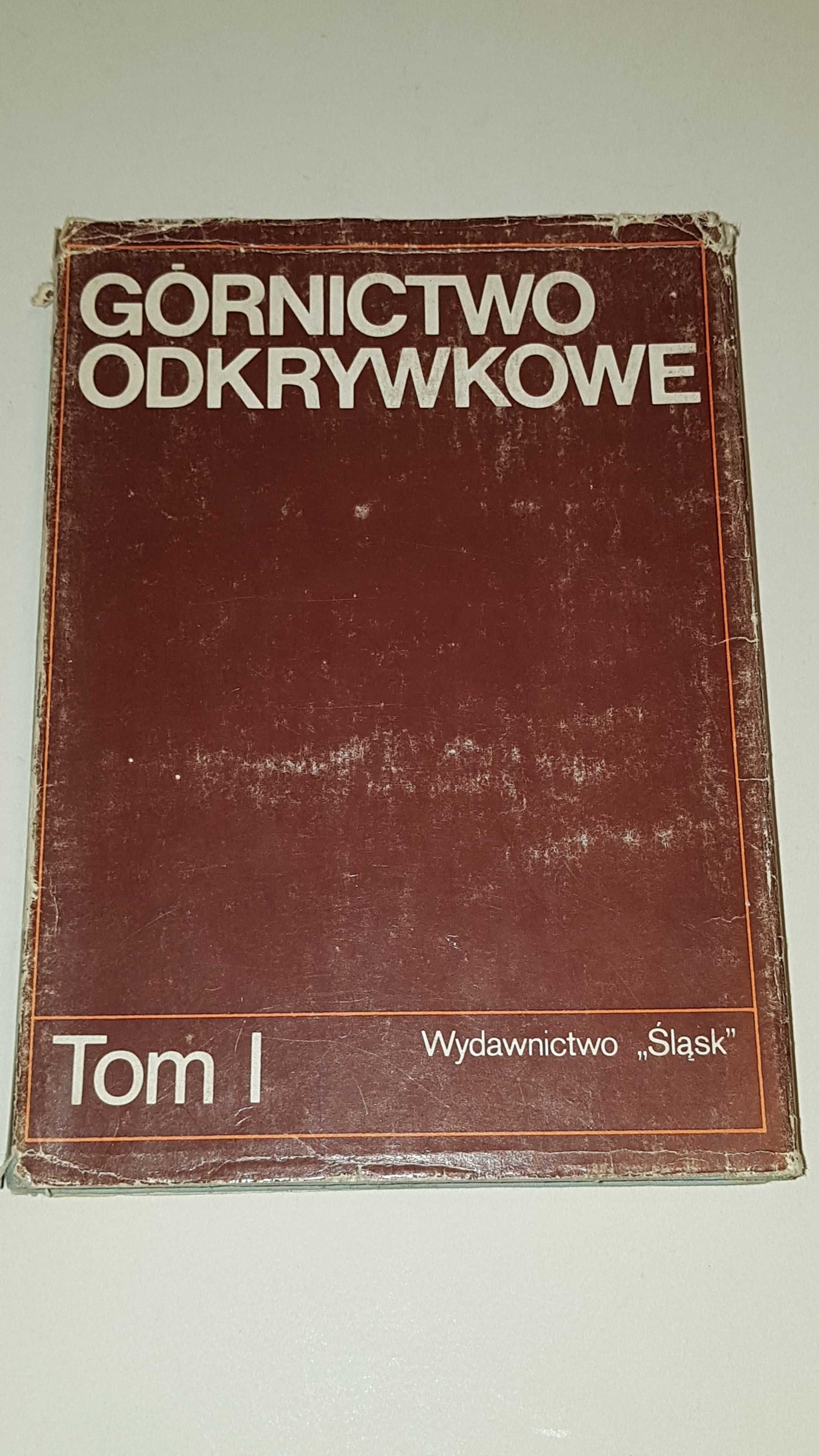 Górnictwo odkrywkowe Tom I
