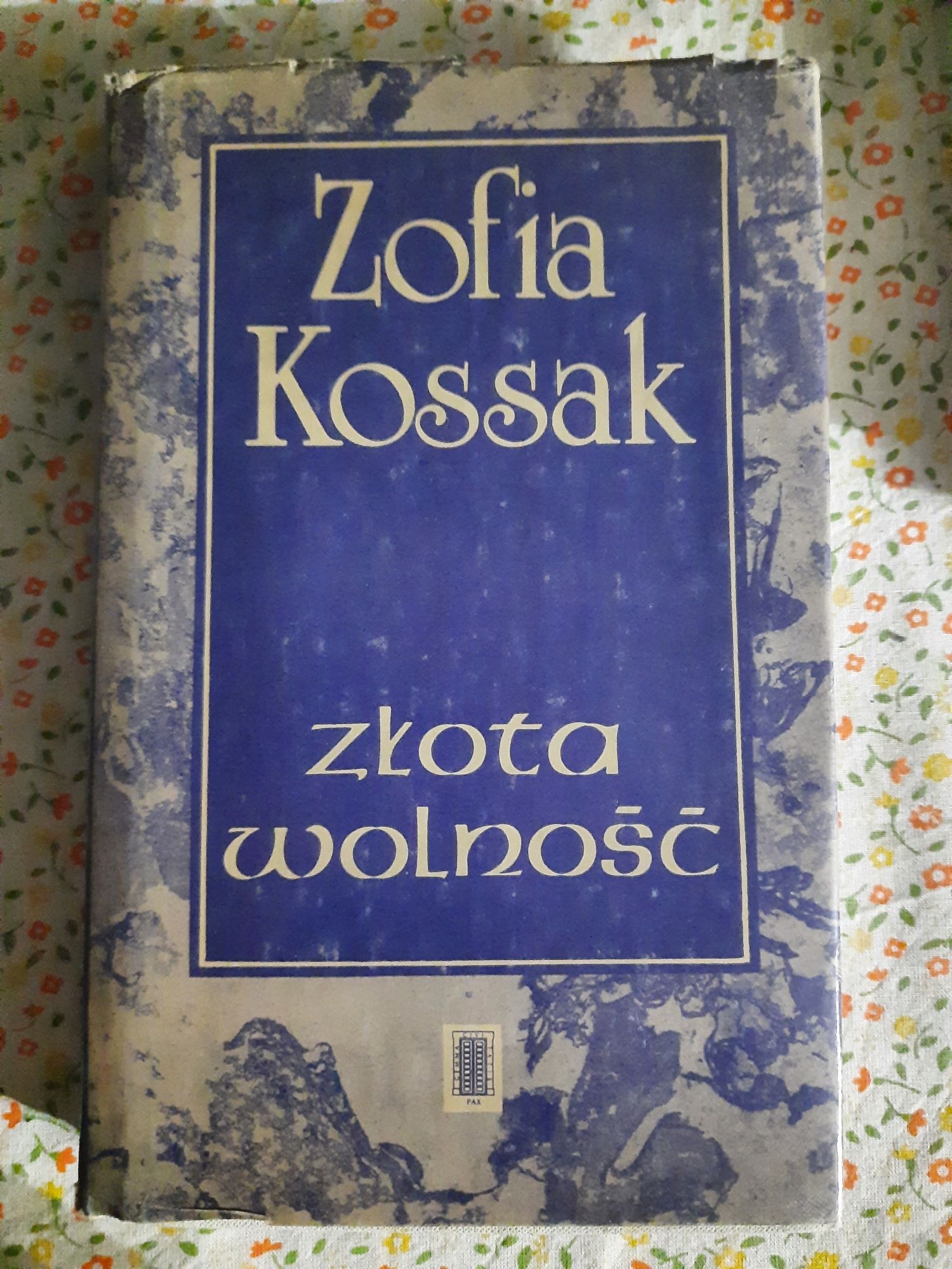 "Złota wolność" Zofia Kossak