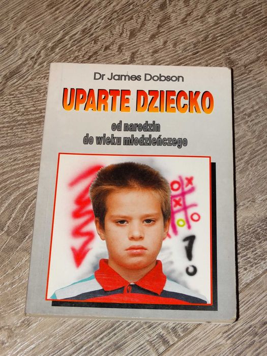 Uparte dziecko James  Dobson