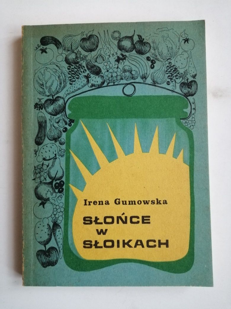 Słońce w słoikach - Irena Gumowska