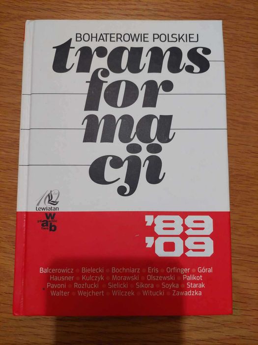 Bohaterowie polskiej transformacji Wydawnictwo WAB