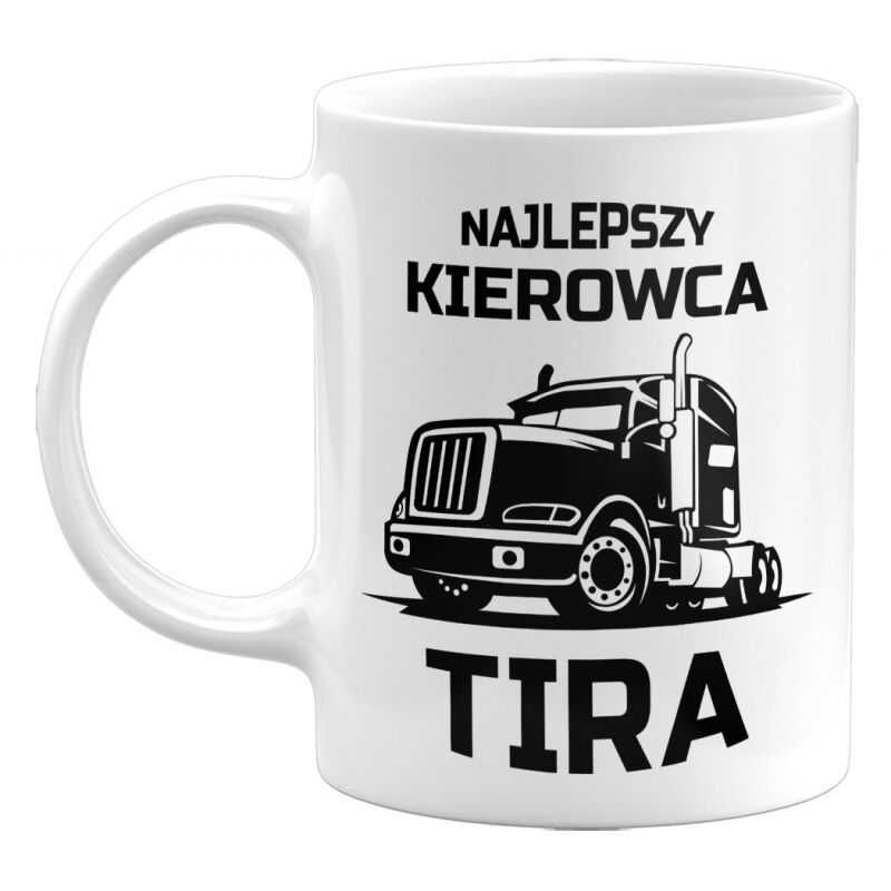 Kubek Najlepszy kierowca TIRA. Prezent dla kierowcy, 330ml (NOWY)