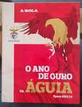 Benfica - O Ano de Ouro da Águia