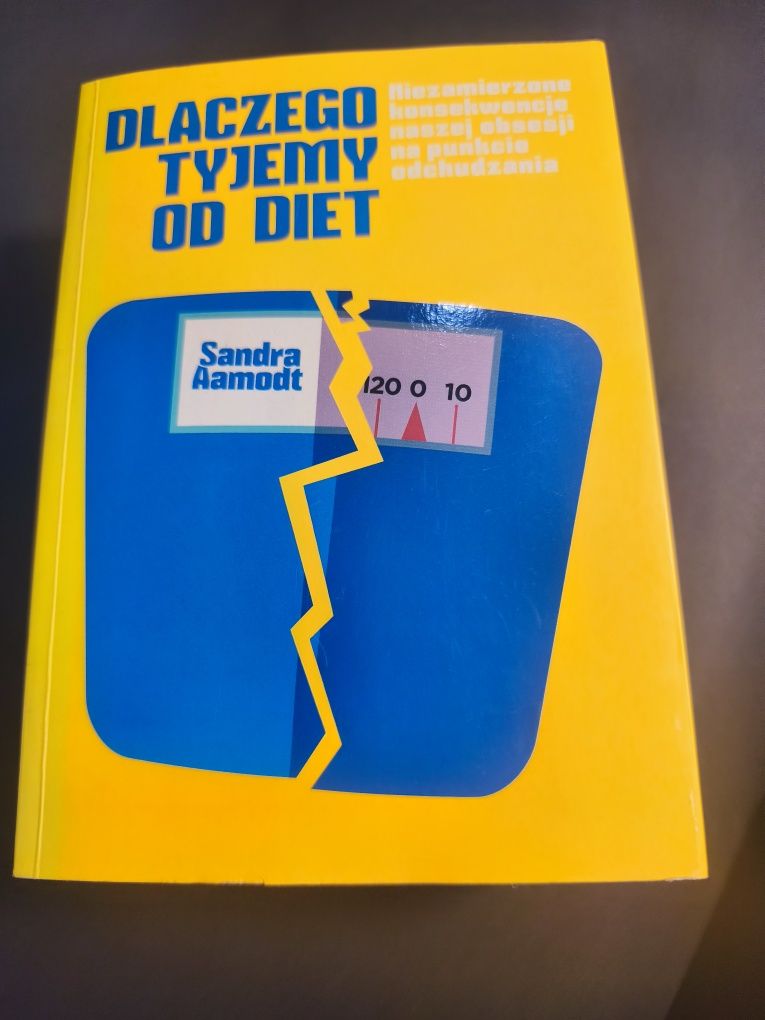 Książka Dlaczego tyjemy od diety Sandra Aamodt