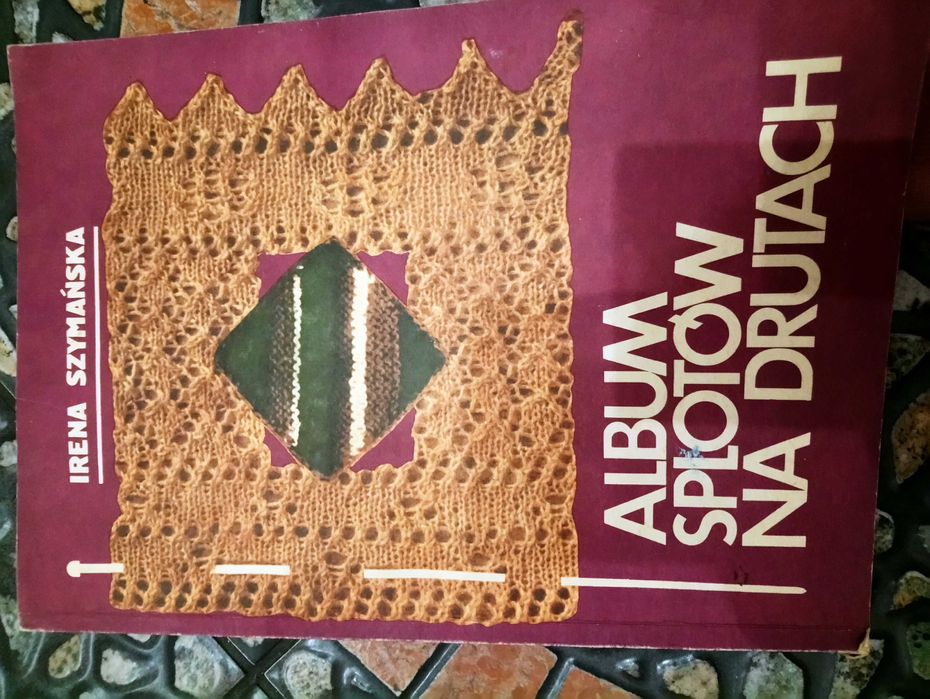 Robótki ,album splotów na drutach- Irena Szymańska