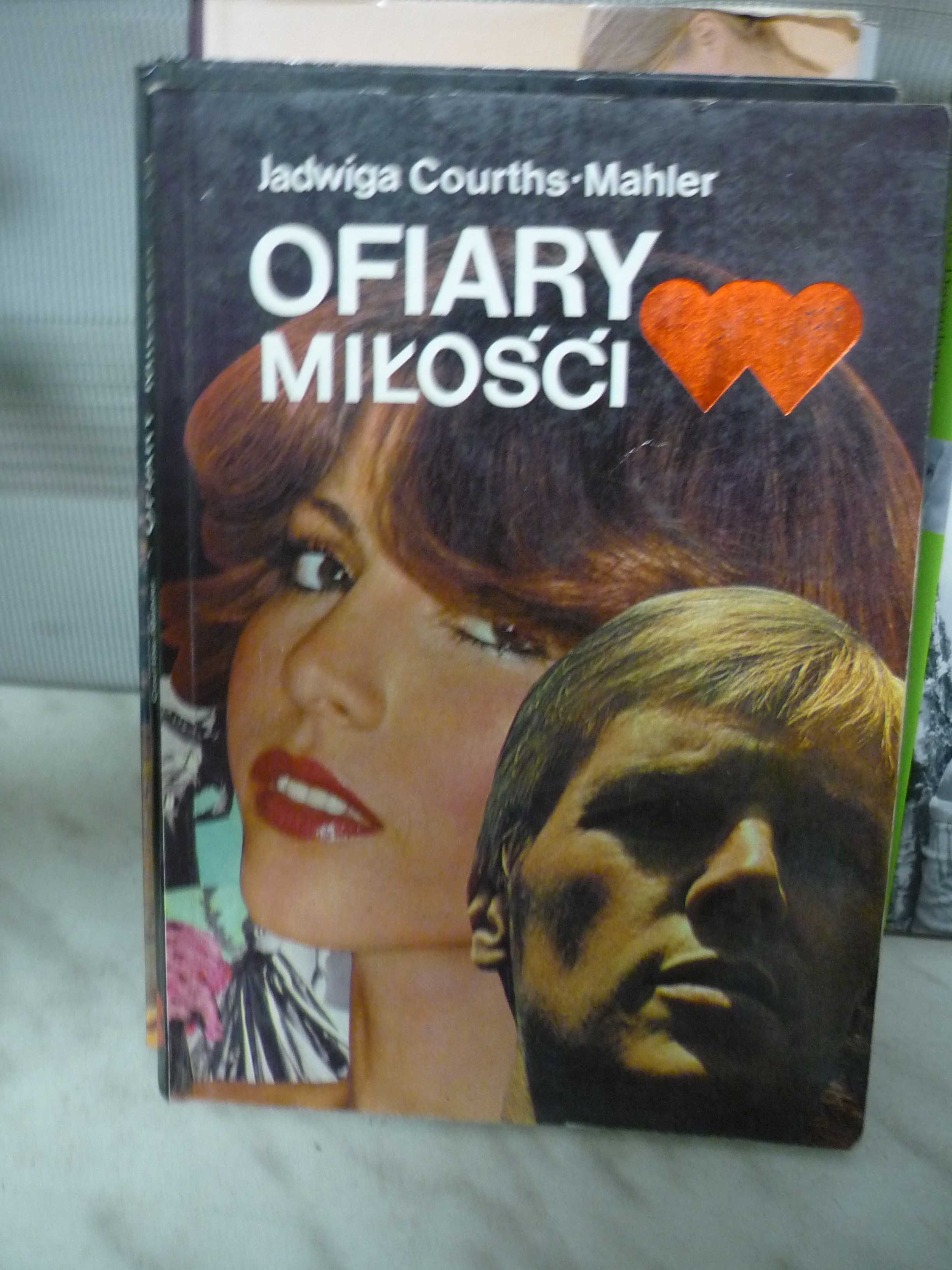 Ofiary miłości , Jadwiga Courths-Mahler.