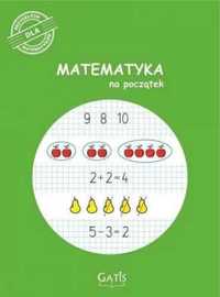 Matematyka na początek - praca zbiorowa