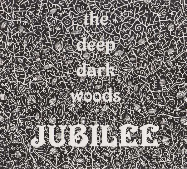 Deep Dark Woods     cd Jubilee   indie folk folia   piękne granie