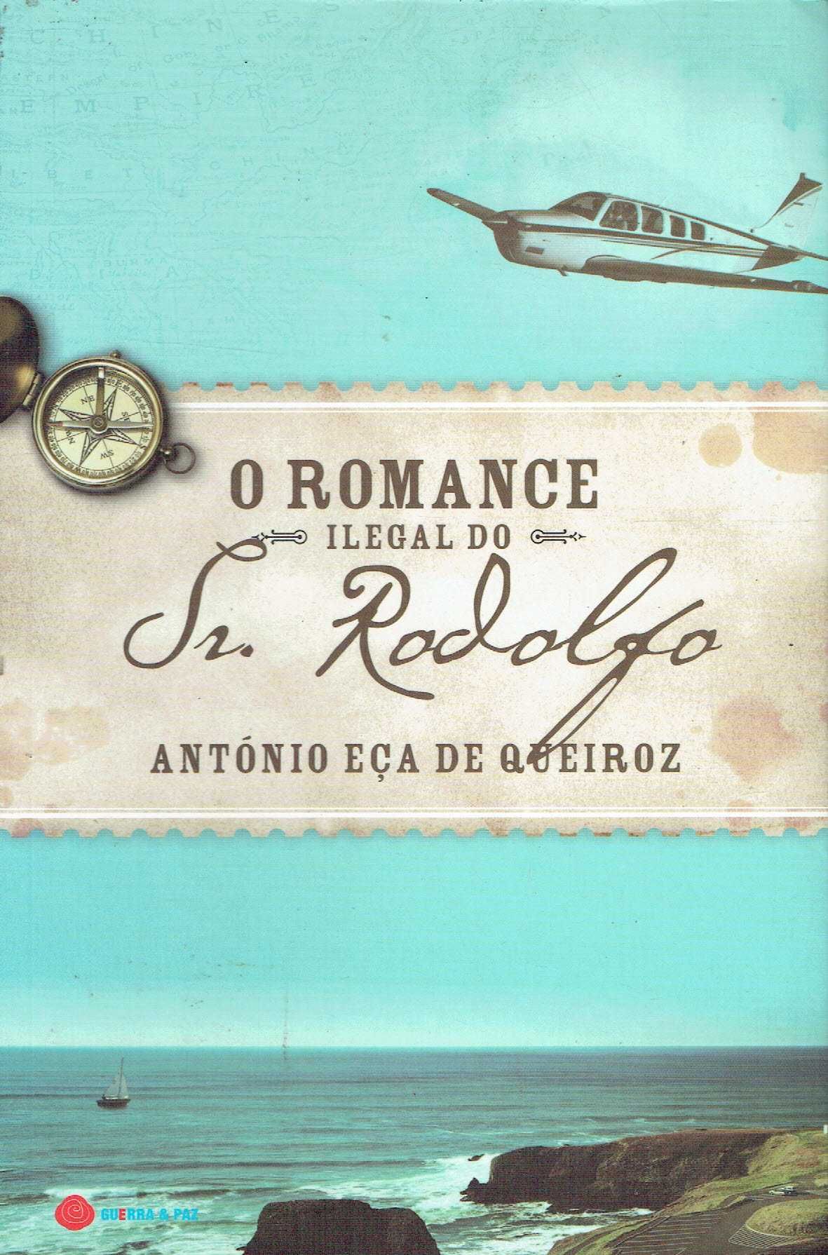 15442

O Romance Ilegal do Sr.Rodolfo
de António Eça de Queiroz