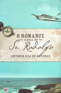 15442

O Romance Ilegal do Sr.Rodolfo
de António Eça de Queiroz