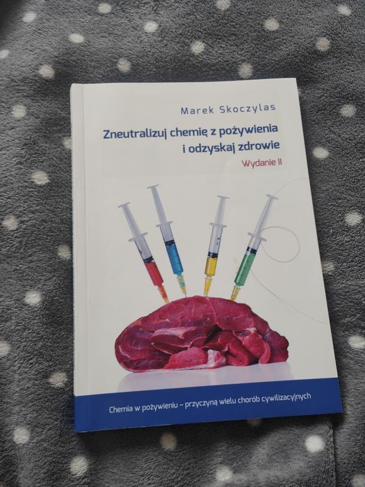 Zneutralizuj chemię z pożywienia i odzyskaj zdrowie