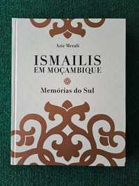 Ismailis em Moçambique - Memórias do Sul - Aziz Merali
