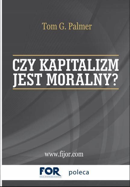 Czy Kapitalizm Jest Moralny?, Tom G. Pamer