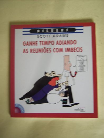 Ganhe tempo adiando as reuniões com imbecis de Scott Adams