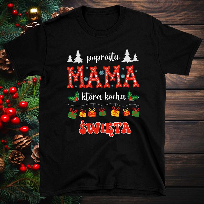 Prezent dla MAMY na Święta!!! Wesoła Koszulka, Koszulka na święta