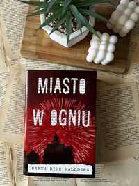 „Miasto w ogniu” Garth Risk Hallberg