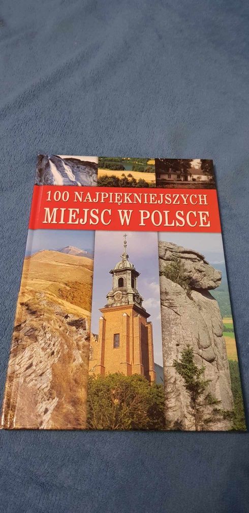 100 Najpiękniejszych miejsc w Polsce