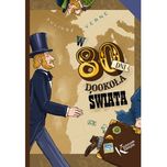 Juliusz Verne - W 80 dni dookoła świata