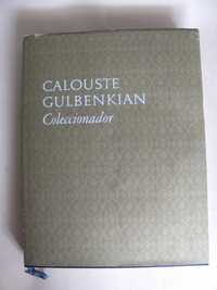 Calouste Gulbenkian - Coleccionador por José de Azeredo Perdigão