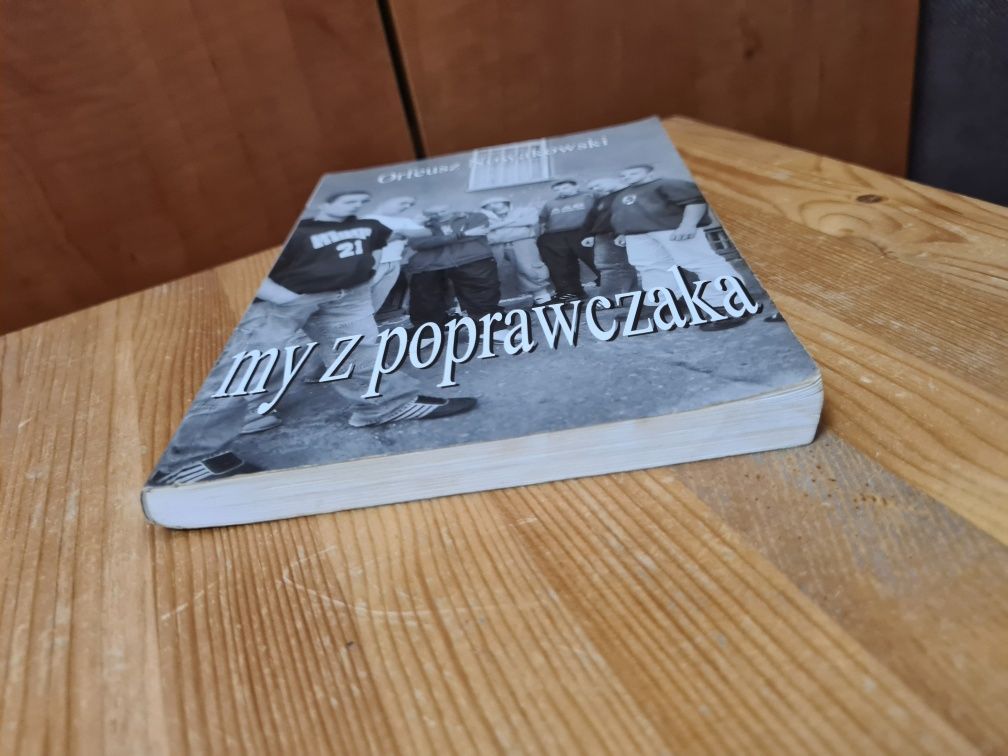 My z poprawczaka - Orfeusz Nowakowski