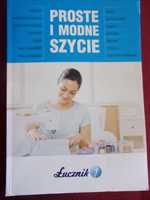 Książka " Łucznik Proste i modne szycie " super podręcznik