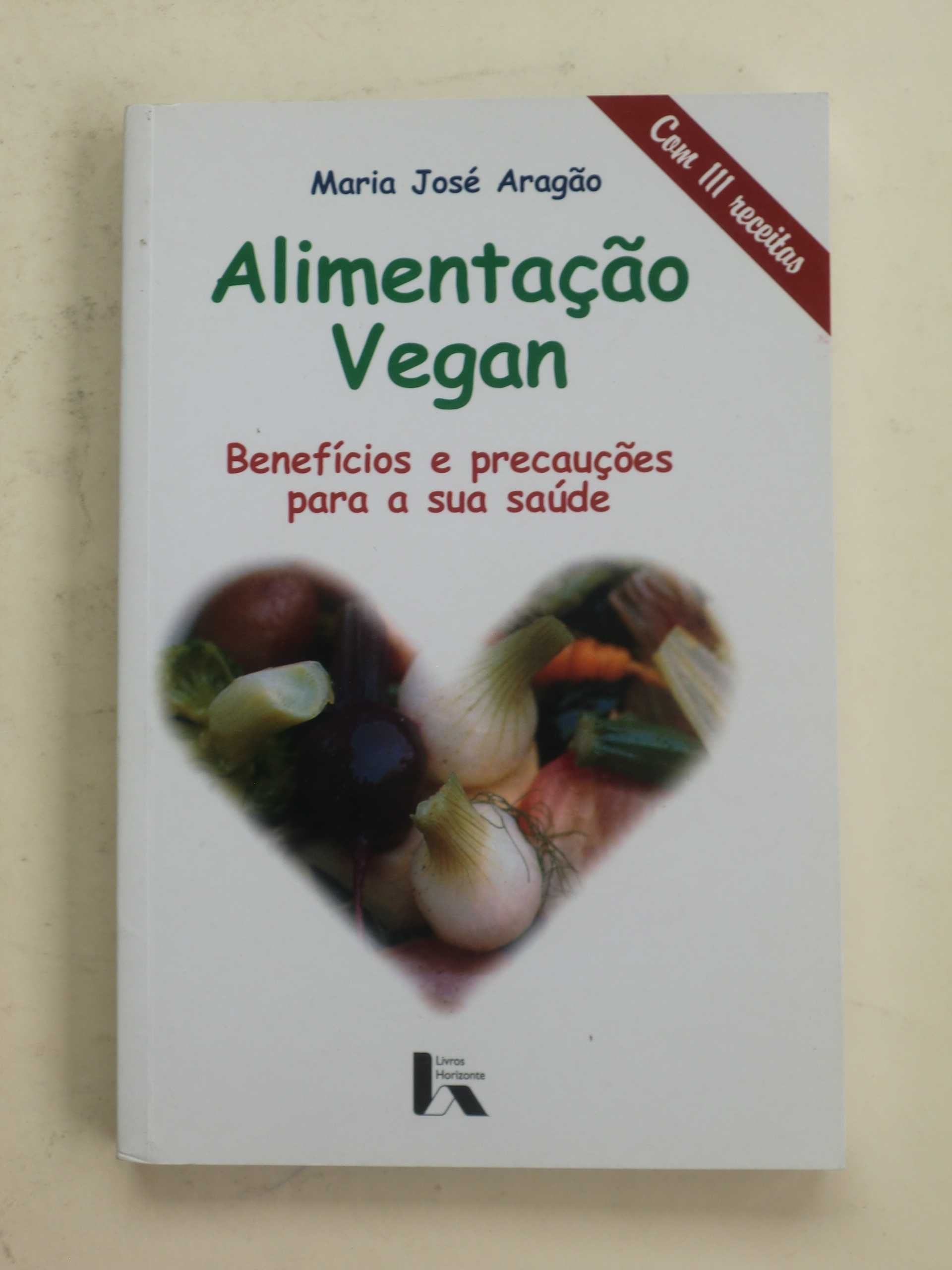 A Alimentação Vegan de Maria José Aragã