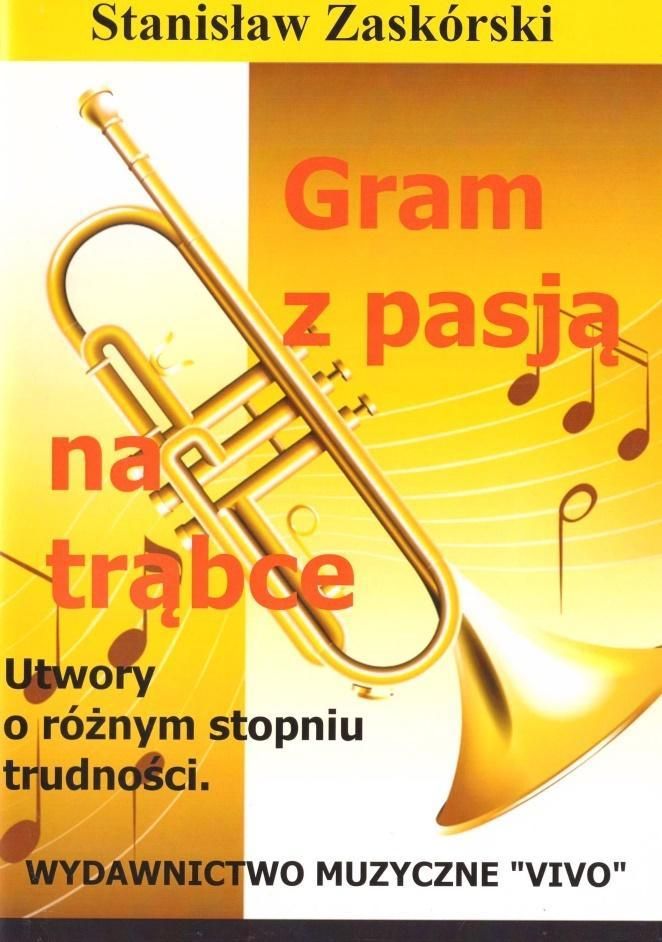Gram Z Pasją Na Trąbce, Stanisław Zaskórski