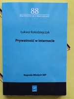 Prywatność w Internecie Łukasz Kołodziejczyk 2014 Warszawa, wyd. I