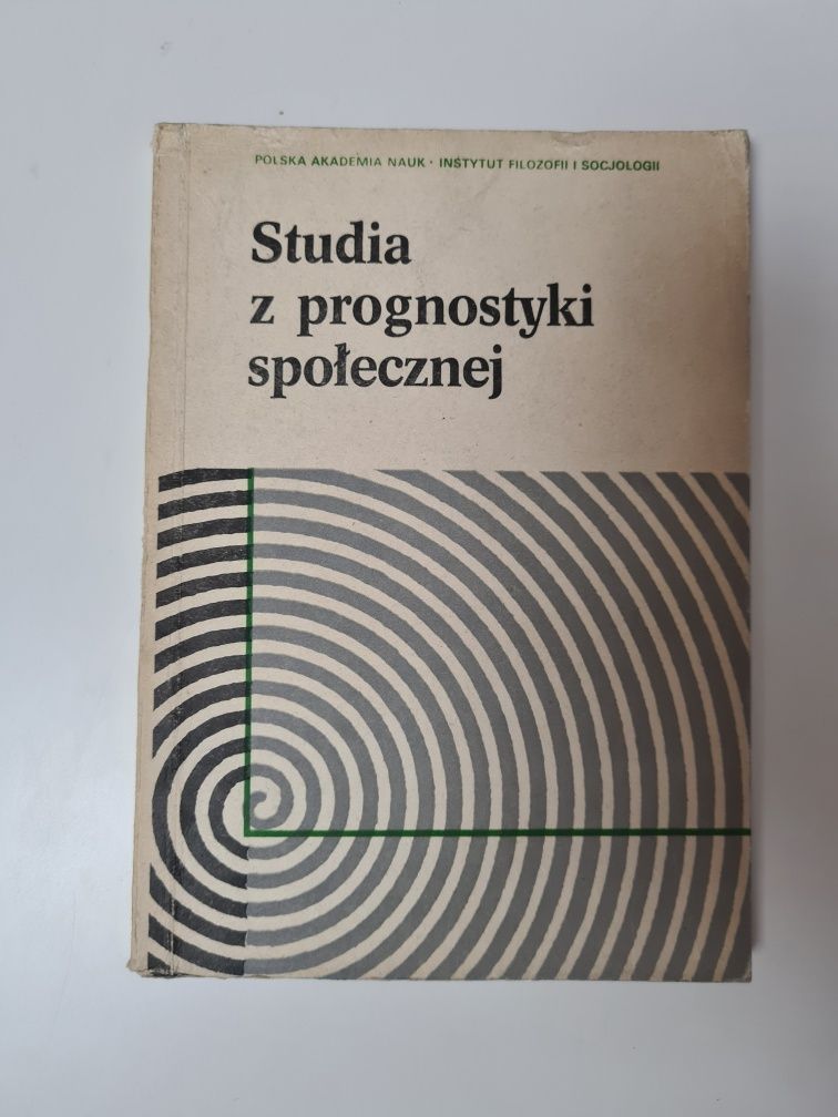 Studia z prognostyki społecznej - Andrzej Rażniewski, Andrzej Siciński