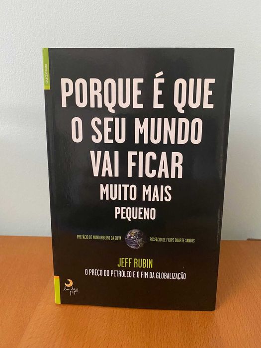 Porque É Que O Seu Mundo Vai Ficar Muito Mais Pequeno - Jeff Rubin
