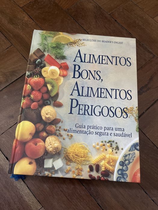 Alimentos Bons, Alimentos Perigosos