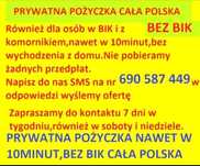Prywatna pozyczka bez Bik kredyt z komornikiem cala Polska