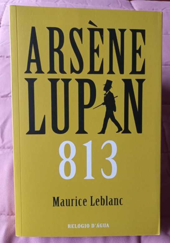 Arsène Lupin, 813 - Maurice Leblanc